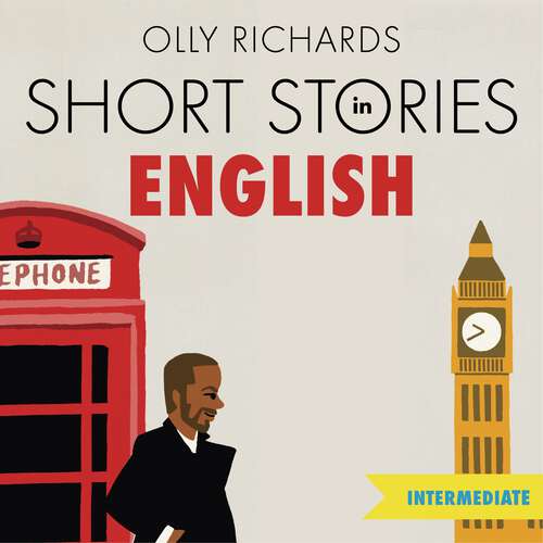 Book cover of Short Stories in English  for Intermediate Learners: Read for pleasure at your level, expand your vocabulary and learn English the fun way! (Coffee Break Series)