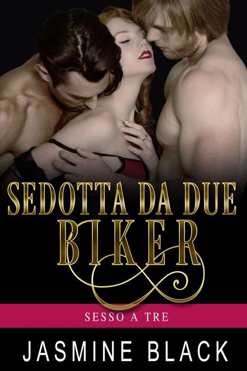 Book cover of Sedotta Da Due Biker