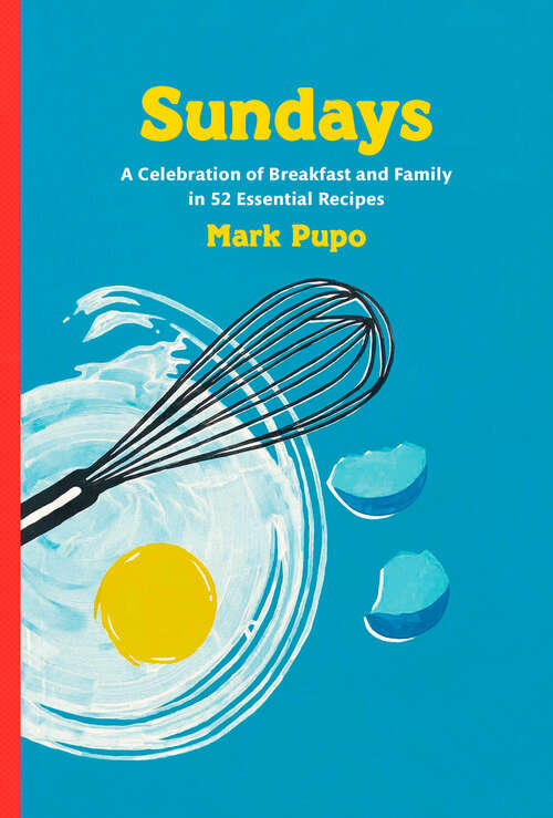 Book cover of Sundays: A Celebration of Breakfast and Family in 52 Essential Recipes: A Cookbook