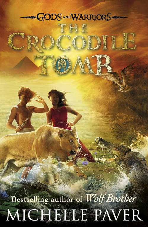 Book cover of The Crocodile Tomb: Gods and Warriors