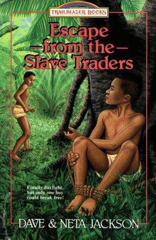 Escape from the Slave Traders: David Livingstone (Trailblazer Books #5)
