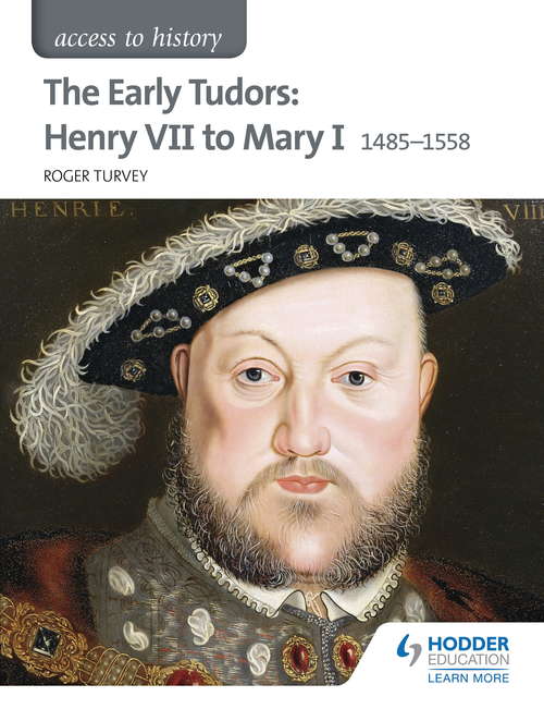 Book cover of Access to History: The Early Tudors: Henry VII to Mary I 1485-1558