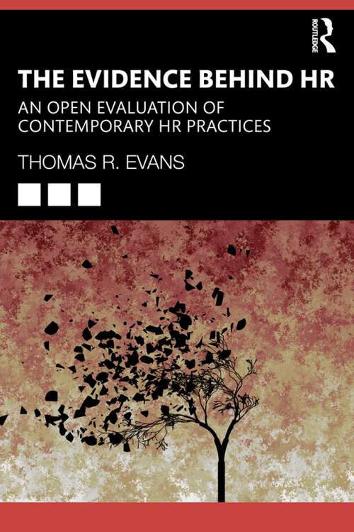 Book cover of The Evidence Behind HR: An Open Evaluation of Contemporary HR Practices