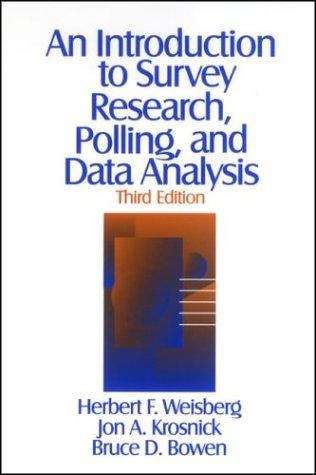 An Introduction to Survey Research, Polling, and Data Analysis (3rd edition)