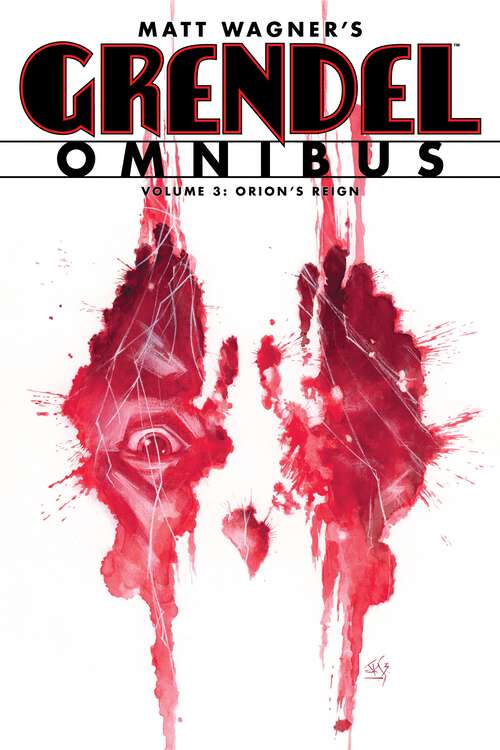 Book cover of Grendel Omnibus Volume 3: Orion's Reign (Grendel)