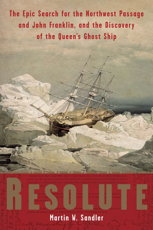 Book cover of Resolute: The Epic Search for the Northwest Passage and John Franklin, and the Discovery of the Queen's Ghost Ship