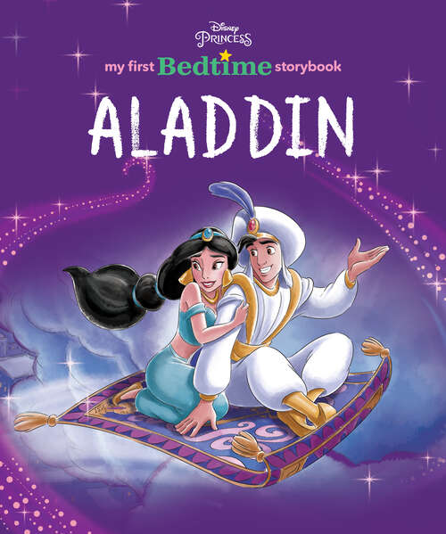 Book cover of Disney Princess My First Bedtime Storybook: Aladdin