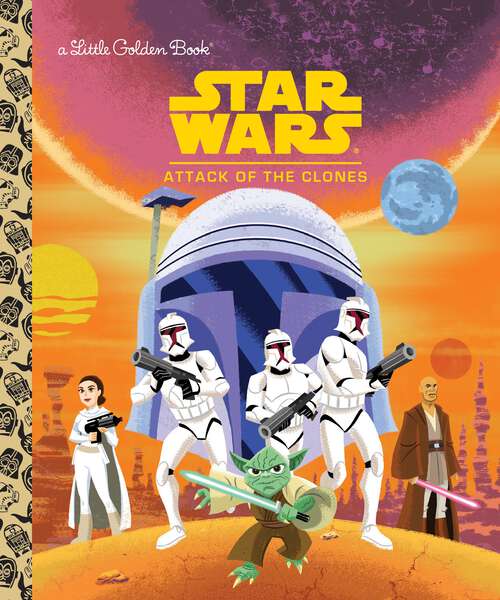 Book cover of Star Wars: Attack of the Clones (Little Golden Book)
