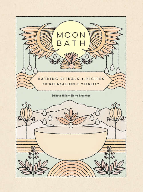 Book cover of Moon Bath: Bathing Rituals and Recipes for Relaxation and Vitality