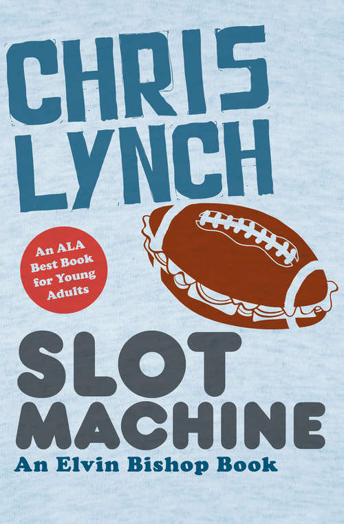 Book cover of Slot Machine (Digital Original) (The Elvin Bishop Books #1)