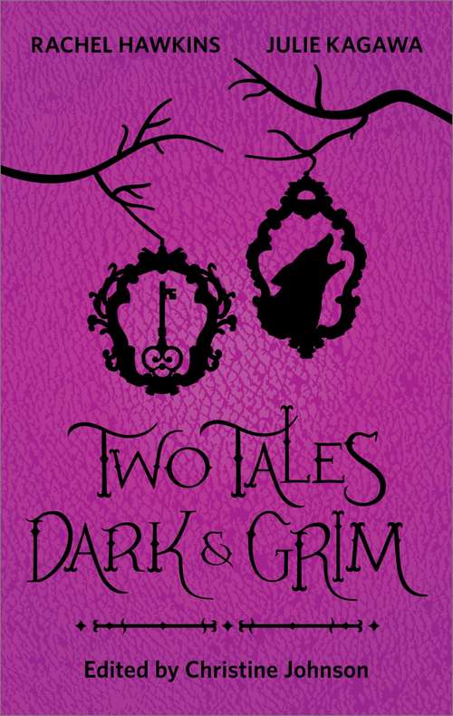 Two Tales Dark and Grim