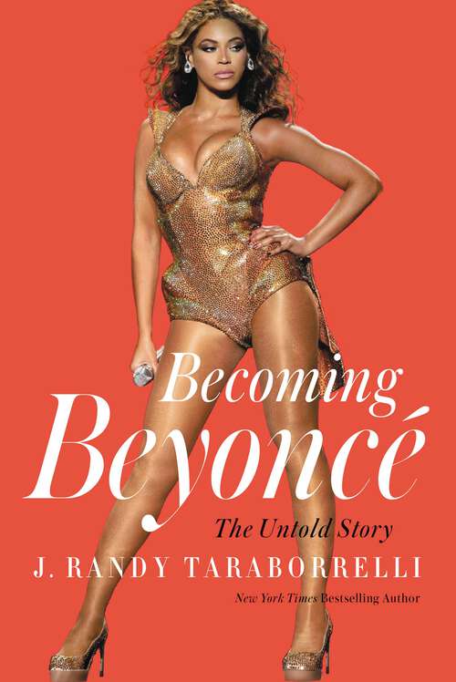 Book cover of Becoming Beyoncé: The Untold Story
