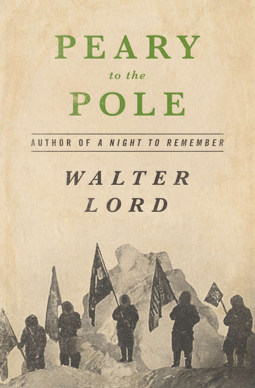 Book cover of Peary to the Pole