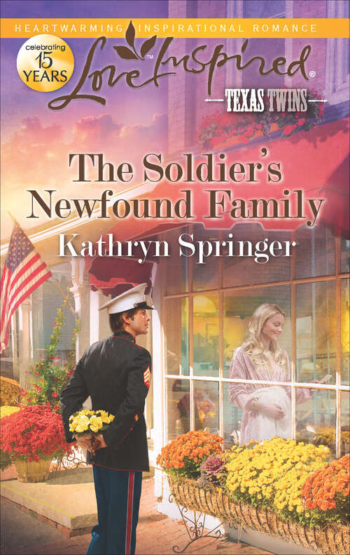 Book cover of The Soldier's Newfound Family (Texas Twins #5)