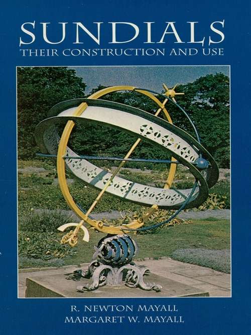 Book cover of Sundials: Their Construction and Use