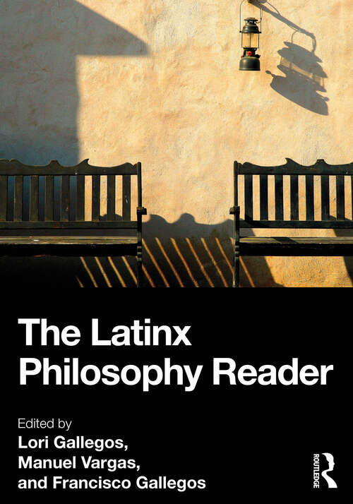 Book cover of The Latinx Philosophy Reader (1)