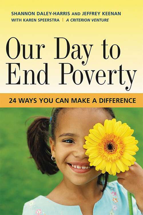 Book cover of Our Day to End Poverty: 24 Ways You Can Make a Difference