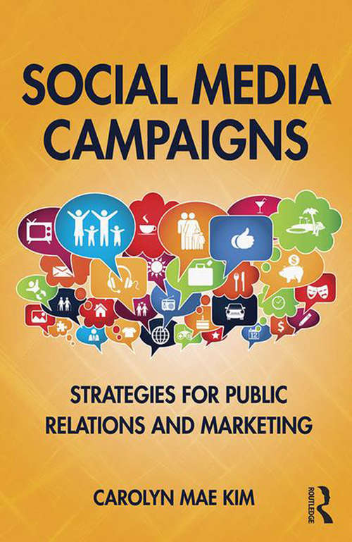 Book cover of Social Media Campaigns: Strategies for Public Relations and Marketing