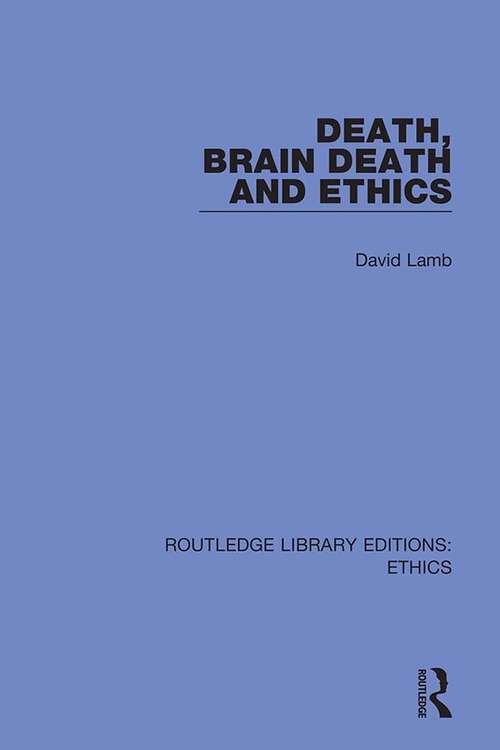 Death, Brain Death and Ethics