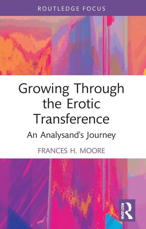 Cover image of Growing Through the Erotic Transference