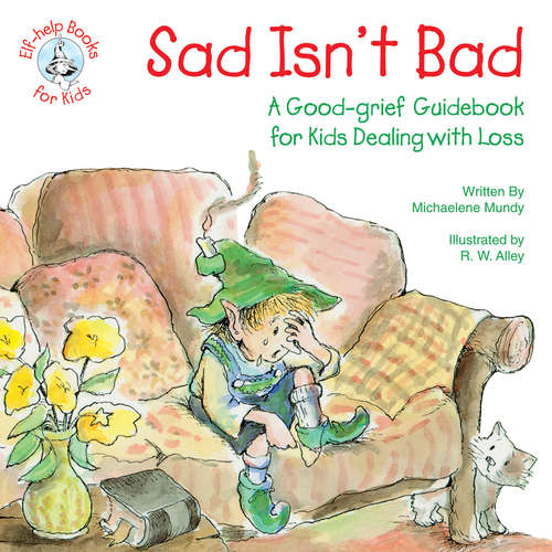 Book cover of Sad Isn't Bad