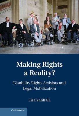 Book cover of Making Rights a Reality? Disability Rights Activists and Legal Mobilization