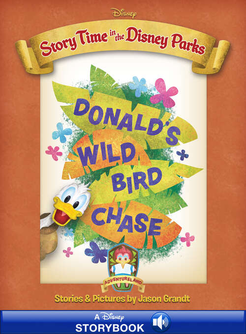 Book cover of Story Time in the Parks: Adventureland: Donald’s Wild Bird Chase
