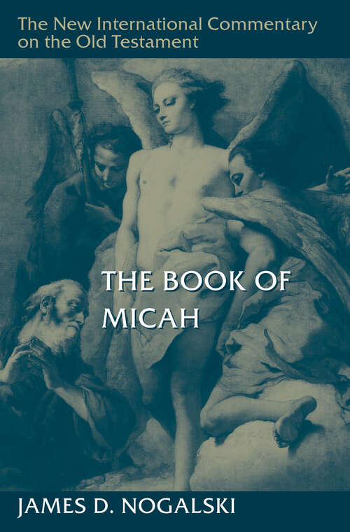 Book cover of The Book of Micah (The\new International Commentary On The Old Testament Ser.)
