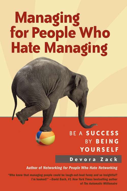 Book cover of Managing for People Who Hate Managing