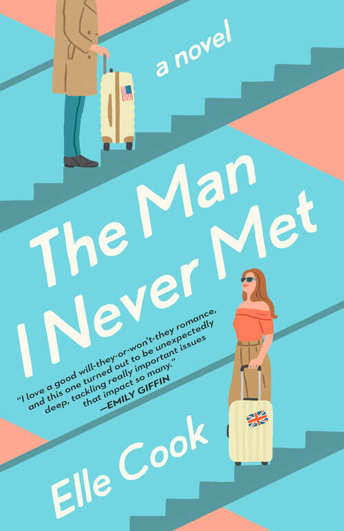 Book cover of The Man I Never Met: A Novel