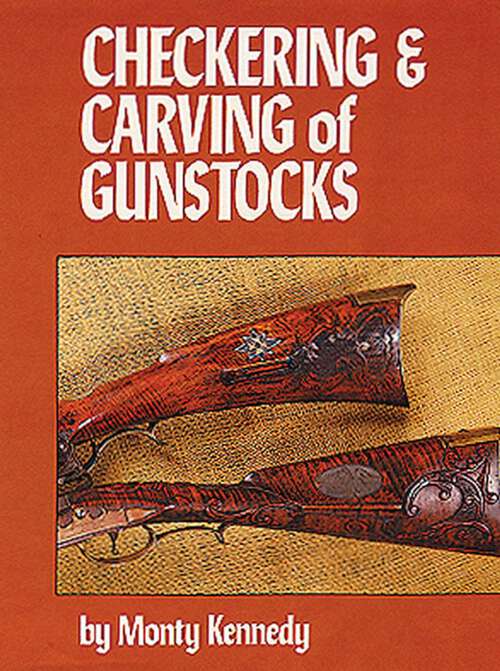 Book cover of Checkering & Carving of Gunstocks