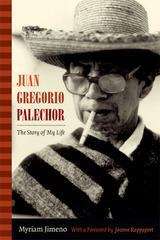 Book cover of Juan Gregorio Palechor: The Story of My Life
