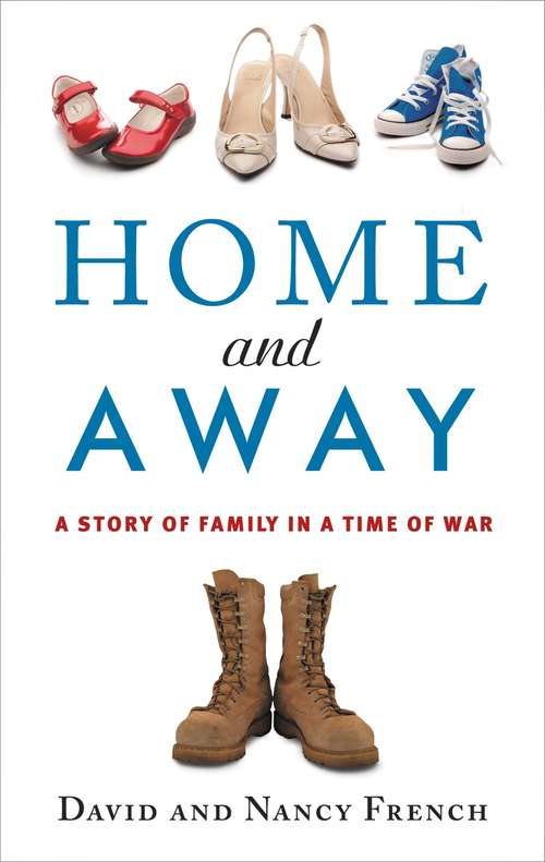Home and Away: A Story of Family in a Time of War