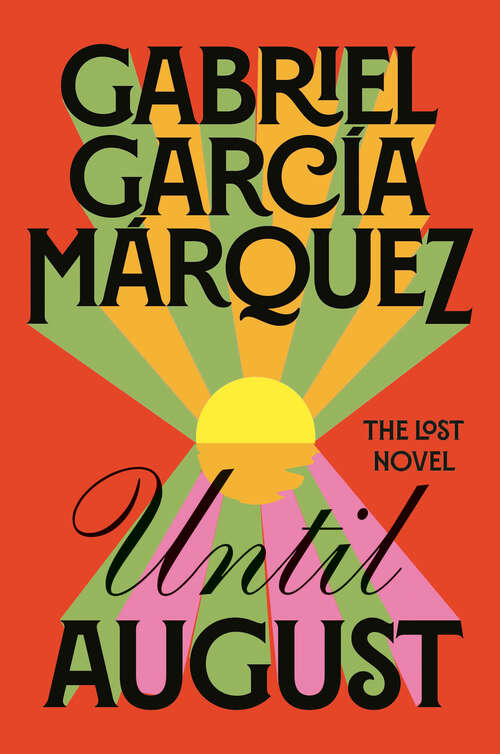 Book cover of Until August: A novel
