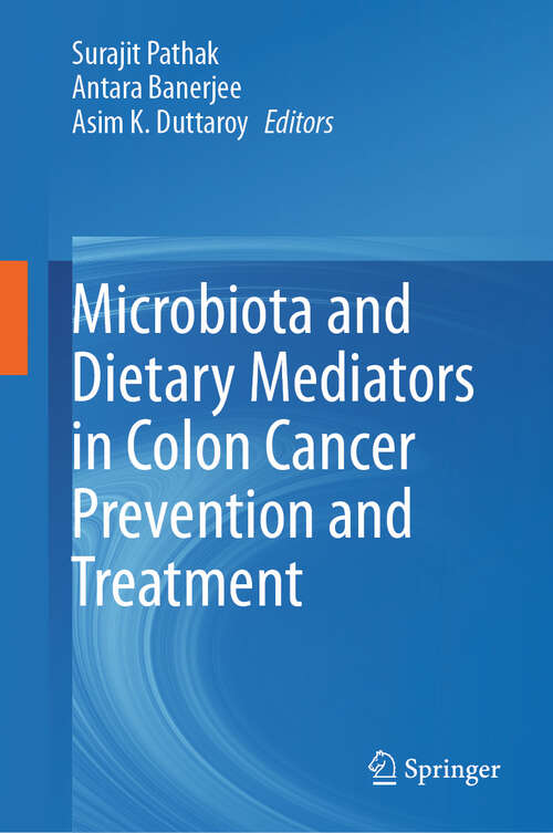 Book cover of Microbiota and Dietary Mediators in Colon Cancer Prevention and Treatment