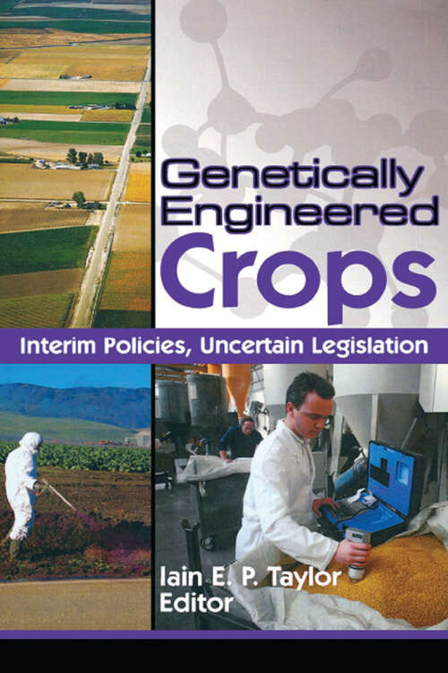 Book cover of Genetically Engineered Crops: Interim Policies, Uncertain Legislation