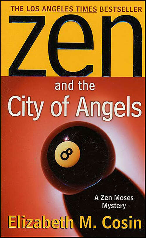 Book cover of Zen and the City of Angels (Zen Moses Mysteries)