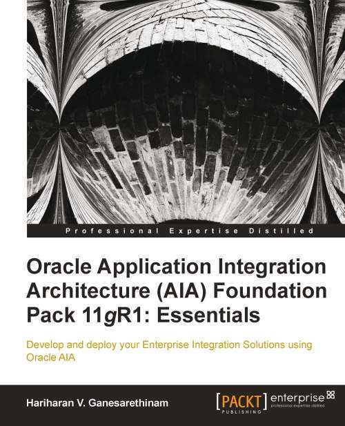 Book cover of Oracle Application Integration Architecture (AIA) Foundation Pack 11gR1: Essentials