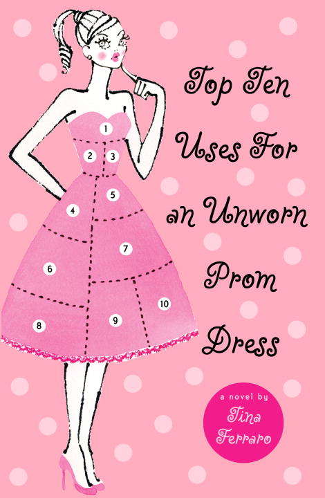 Book cover of Top Ten Uses for an Unworn Prom Dress