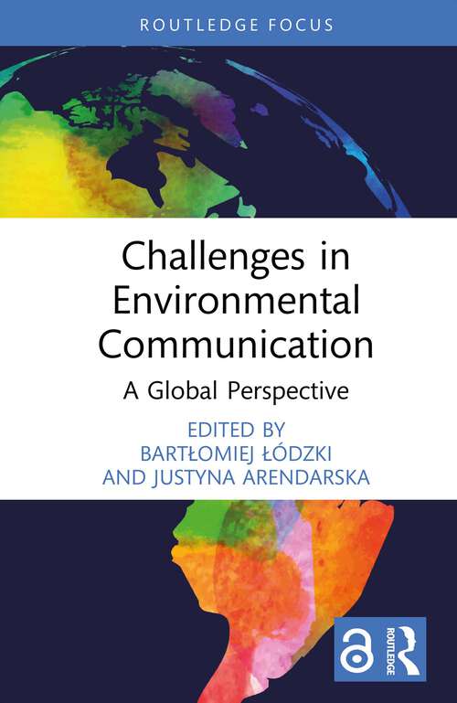 Book cover of Challenges in Environmental Communication: A Global Perspective (1) (Routledge Focus on Communication Studies)