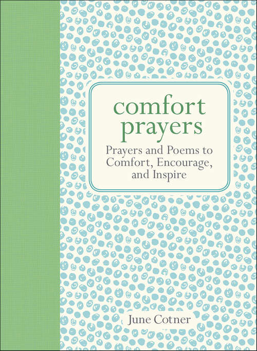 Book cover of Comfort Prayers: Prayers and Poems to Comfort, Encourage, and Inspire