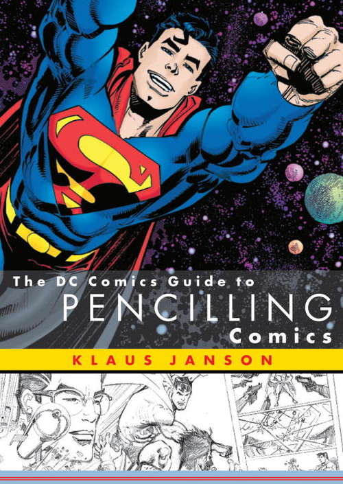 Book cover of The DC Comics Guide to Pencilling Comics