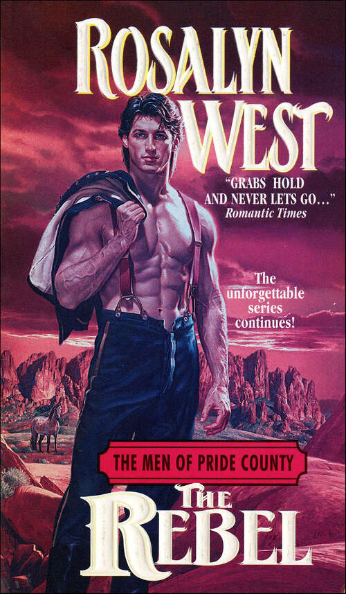 Book cover of The Rebel: The Rebel (The Men of the Pride Country #3)