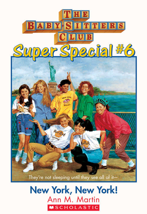 Book cover of The Baby-Sitters Club Super Special #6: New York, New York!