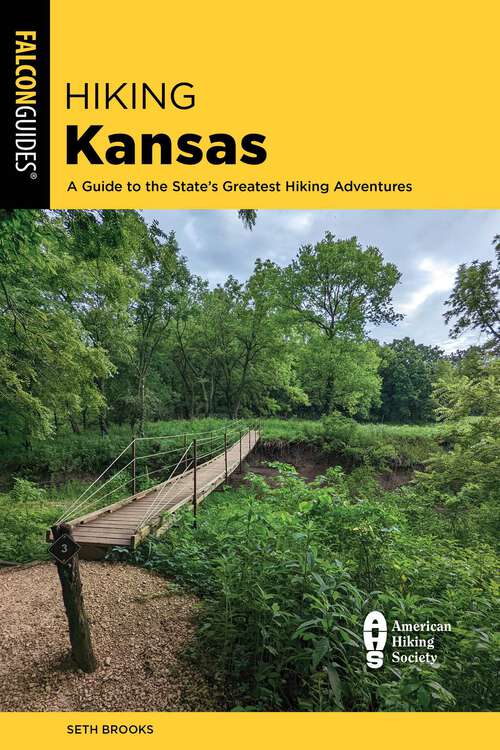 Book cover of Hiking Kansas: A Guide to the State's Greatest Hiking Adventures