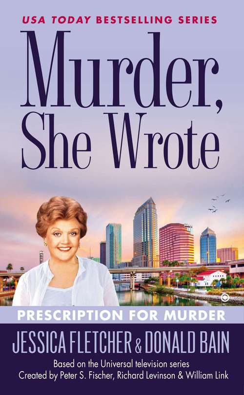 Book cover of Murder, She Wrote: Prescription For Murder (Murder She Wrote #39)
