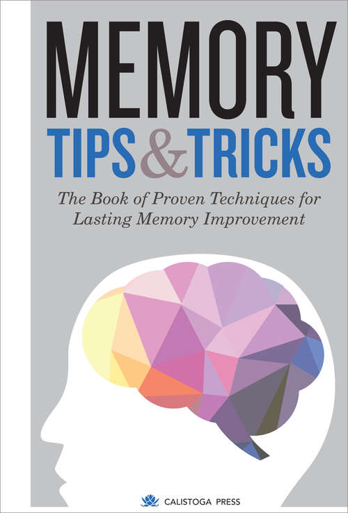 Book cover of Memory Tips & Tricks: The Book of Proven Techniques for Lasting Memory Improvement