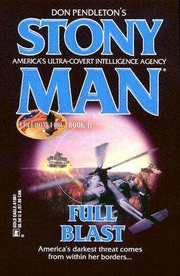 Freedom Fire Book II: Full Blast (Stony Man #77)