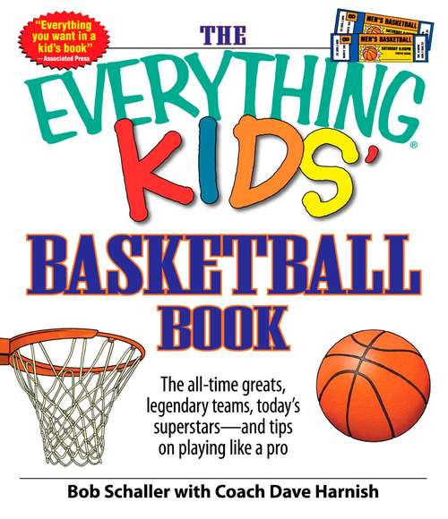 The Everything Kids' Basketball Book (Everything® Kids)