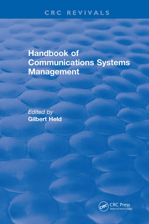 Book cover of Handbook of Communications Systems Management: 1999 Edition